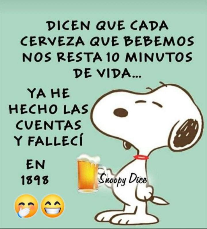 dicen que cada cerveza que bebemos nos resta 10 min.jpg